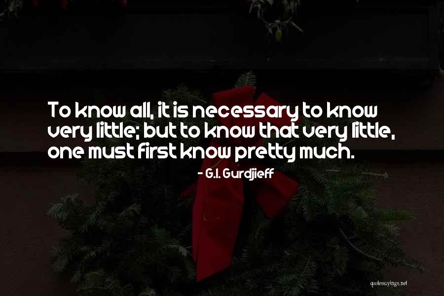 G.I. Gurdjieff Quotes 613211 G.I. Gurdjieff Quotes 613211