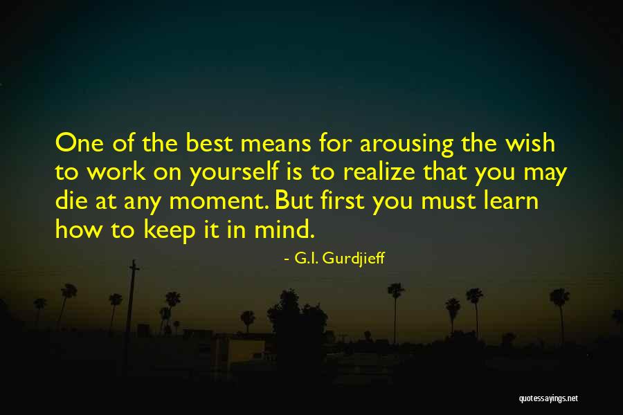 G.I. Gurdjieff Quotes 701972 G.I. Gurdjieff Quotes 701972