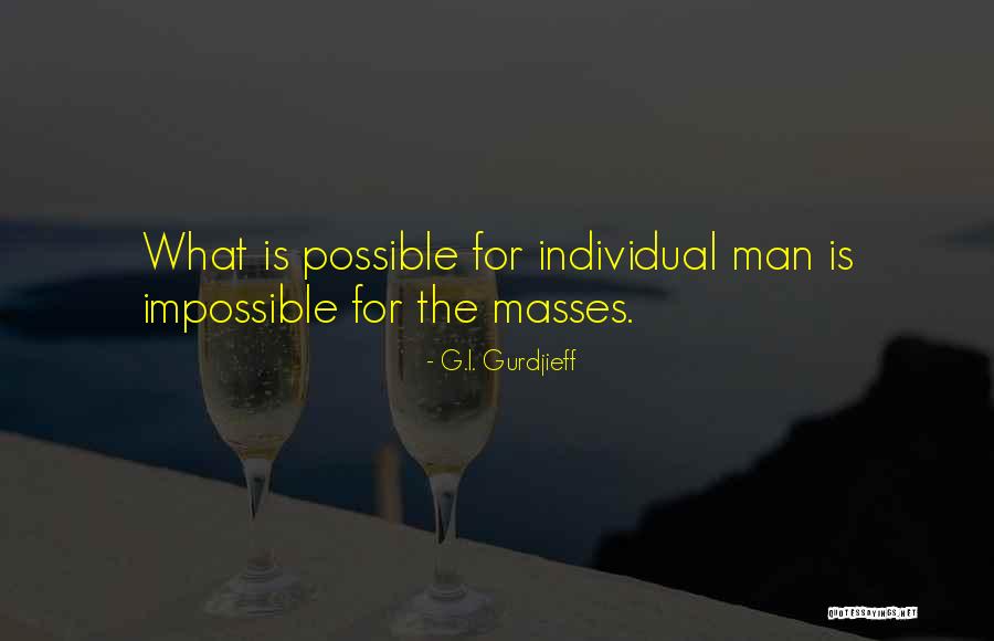 G.I. Gurdjieff Quotes 758384 G.I. Gurdjieff Quotes 758384