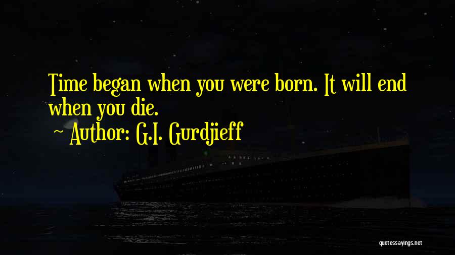 G.I. Gurdjieff Quotes 914898