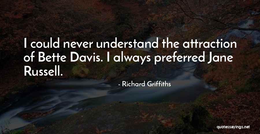 G I Jane Quotes By Richard Griffiths G I Jane Quotes By Richard Griffiths