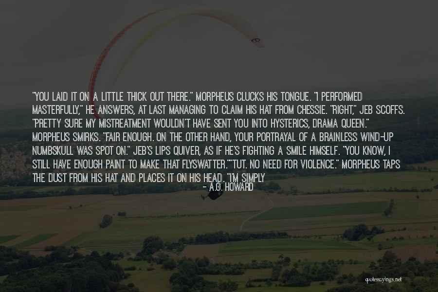 G I S Quotes By A.G. Howard G I S Quotes By A.G. Howard