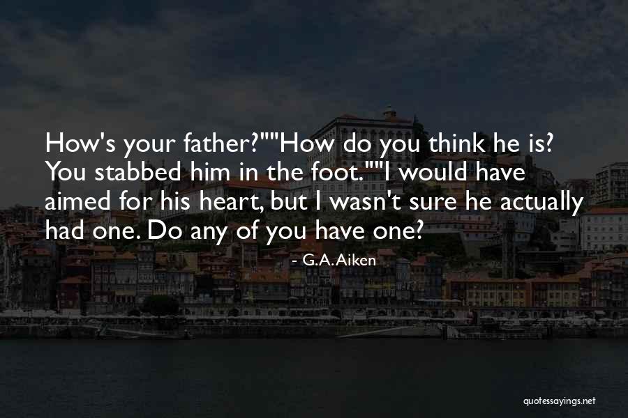 G I S Quotes By G.A. Aiken G I S Quotes By G.A. Aiken