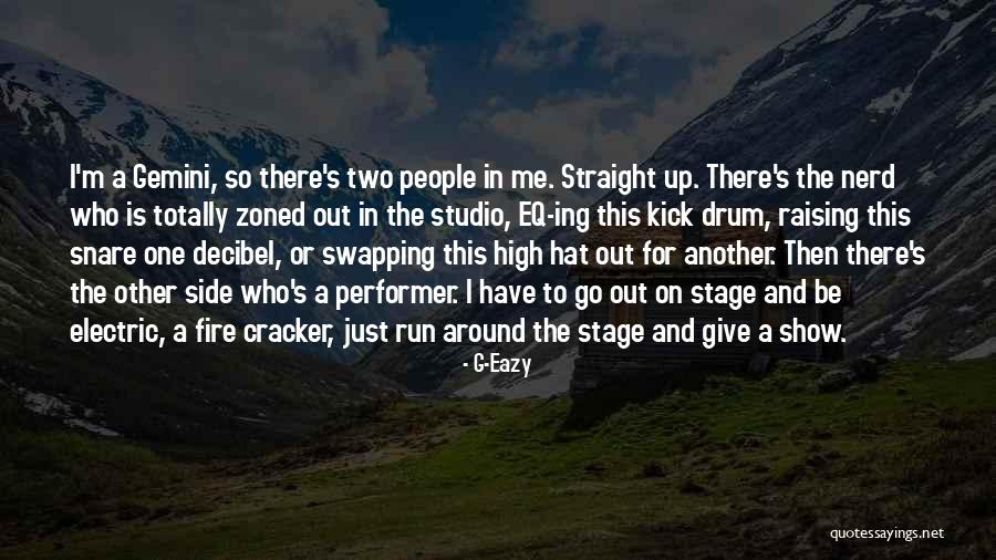 G I S Quotes By G-Eazy G I S Quotes By G-Eazy