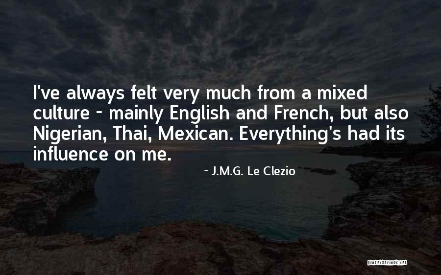 G I S Quotes By J.M.G. Le Clezio G I S Quotes By J.M.G. Le Clezio