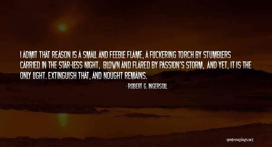 G I S Quotes By Robert G. Ingersoll G I S Quotes By Robert G. Ingersoll