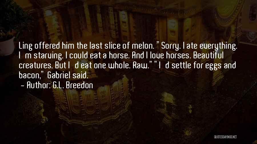 G.L. Breedon Quotes 810324