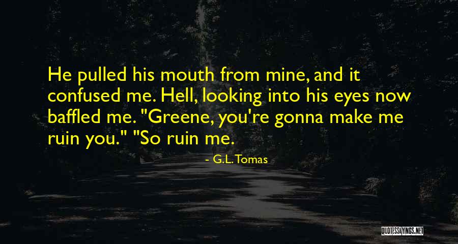 G.L. Tomas Quotes 171495