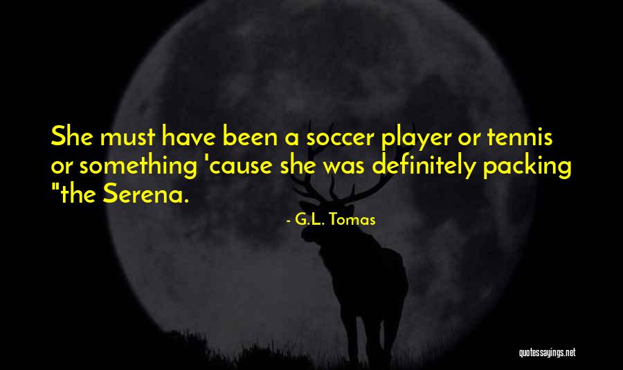 G.L. Tomas Quotes 786339