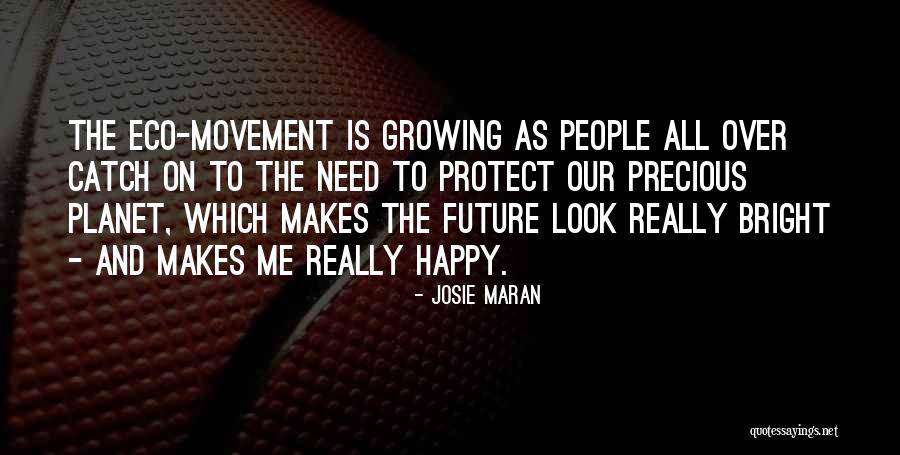 G Lsah Alko Lar Quotes By Josie Maran