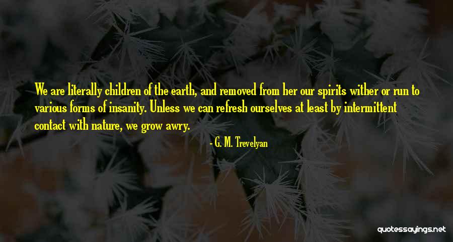 G. M. Trevelyan Quotes 234057 G. M. Trevelyan Quotes 234057