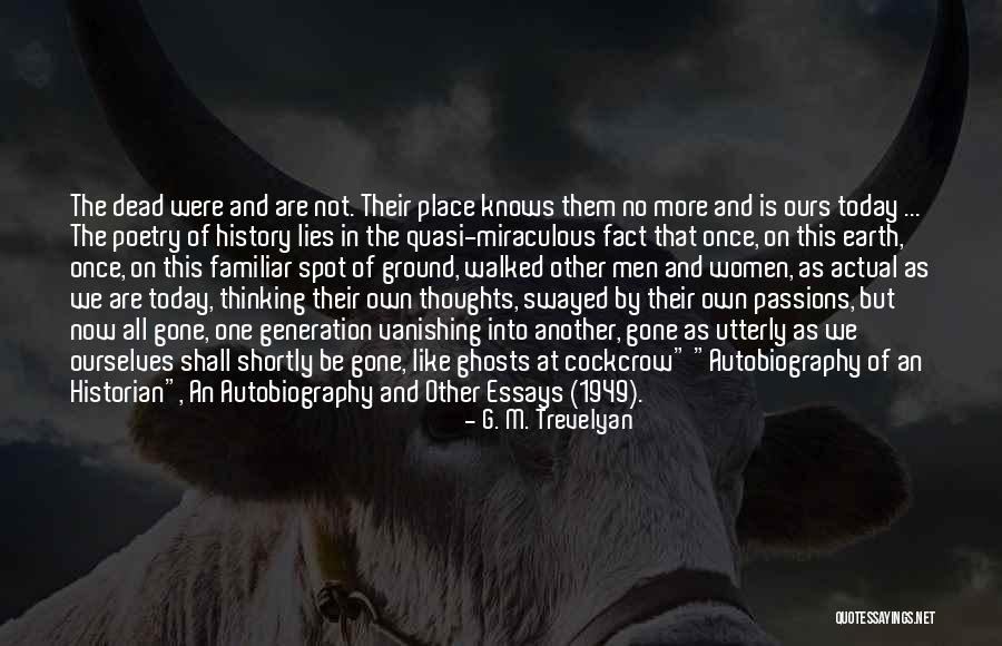 G. M. Trevelyan Quotes 241190 G. M. Trevelyan Quotes 241190
