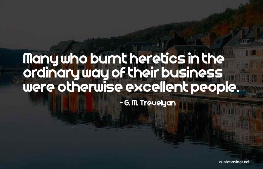 G. M. Trevelyan Quotes 308270 G. M. Trevelyan Quotes 308270