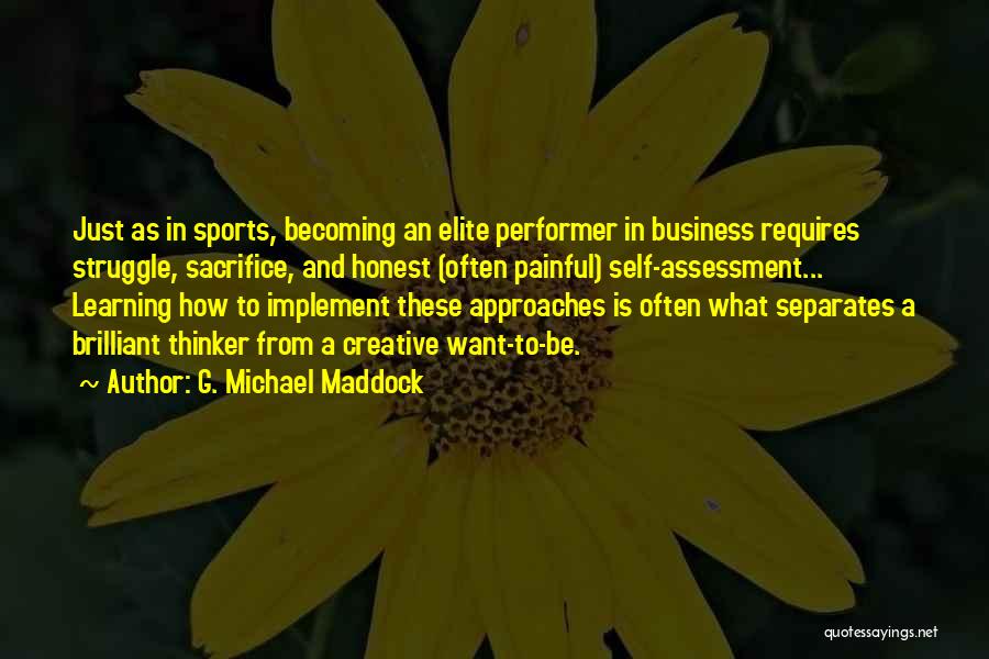 G. Michael Maddock Quotes 2056528