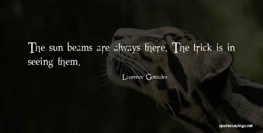 G N Gonzales Quotes By Laurence Gonzales G N Gonzales Quotes By Laurence Gonzales