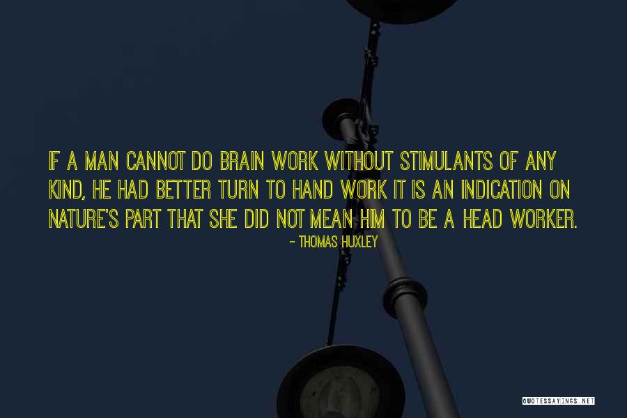 G N L Isleri Quotes By Thomas Huxley G N L Isleri Quotes By Thomas Huxley