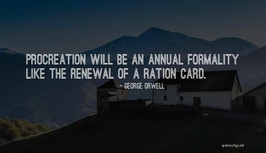 G N Ration X Quotes By George Orwell G N Ration X Quotes By George Orwell