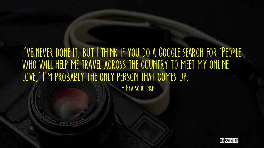 G Nev Quotes By Nev Schulman G Nev Quotes By Nev Schulman