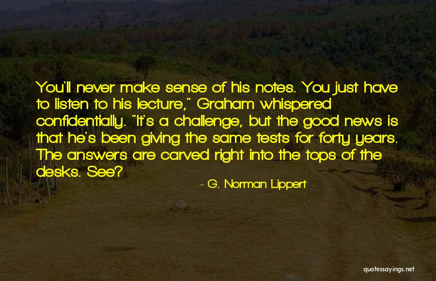 G. Norman Lippert Quotes 1159172 G. Norman Lippert Quotes 1159172