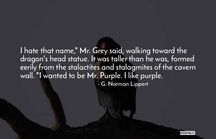 G. Norman Lippert Quotes 1260539