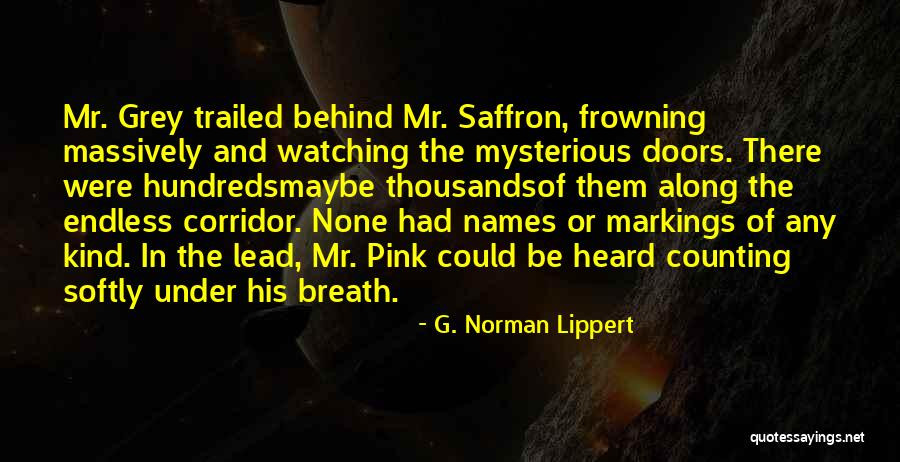 G. Norman Lippert Quotes 1464080 G. Norman Lippert Quotes 1464080