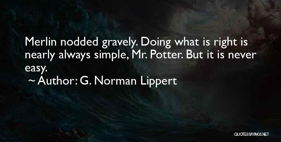 G. Norman Lippert Quotes 1739829