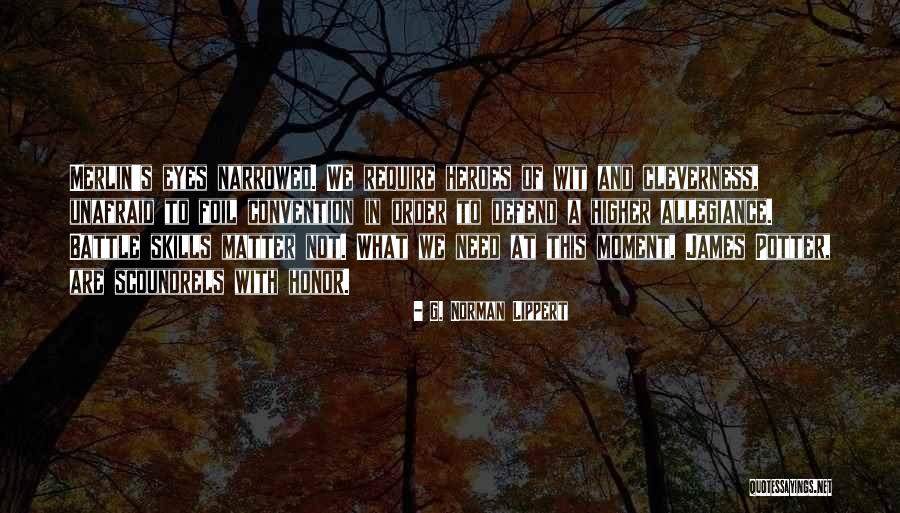 G. Norman Lippert Quotes 1829159 G. Norman Lippert Quotes 1829159