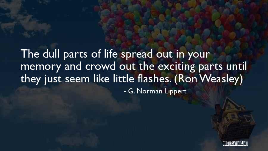 G. Norman Lippert Quotes 2019361