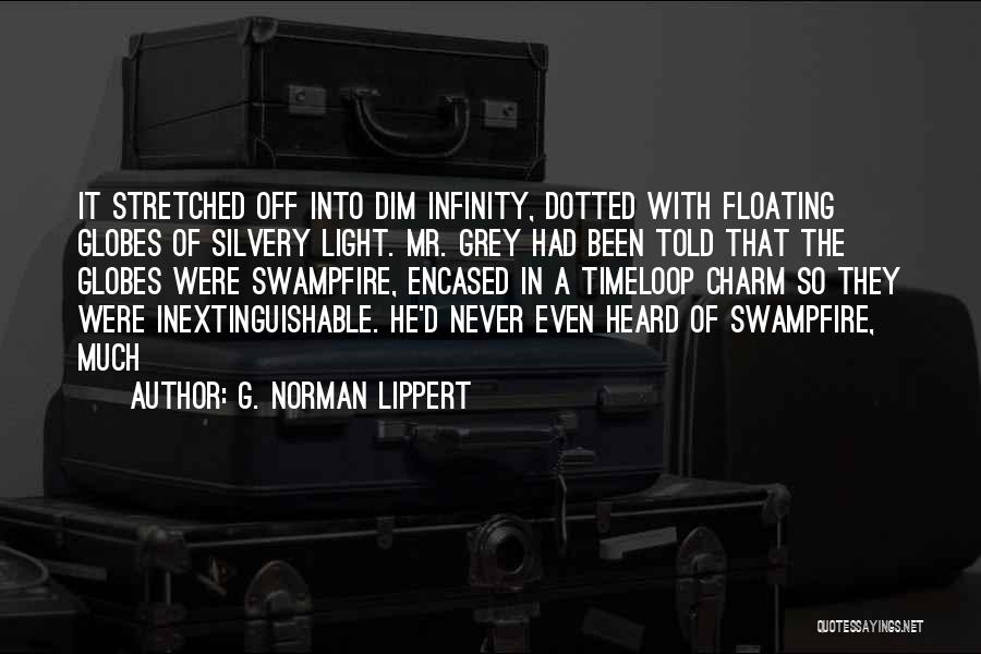 G. Norman Lippert Quotes 378777