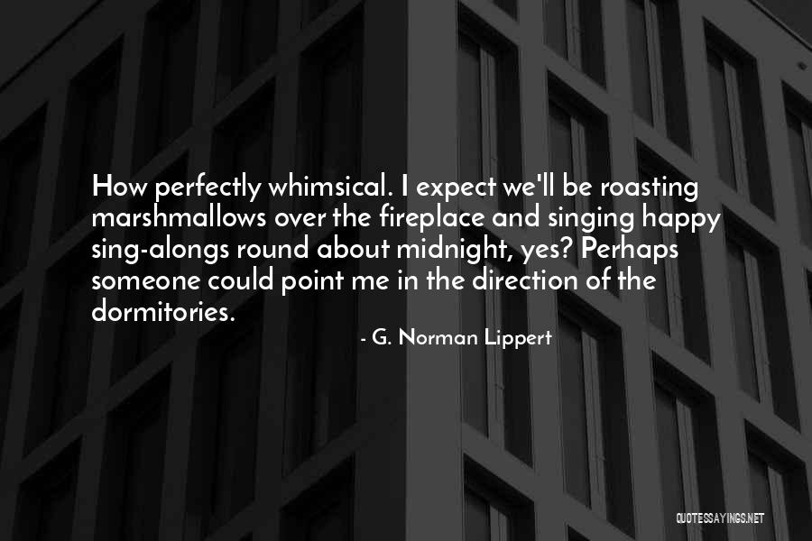 G. Norman Lippert Quotes 584367