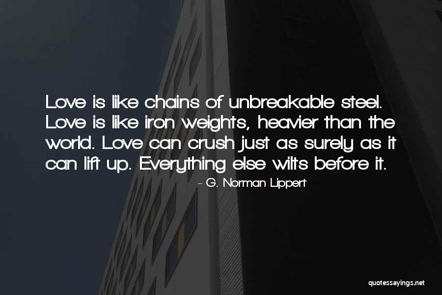 G. Norman Lippert Quotes 760097 G. Norman Lippert Quotes 760097