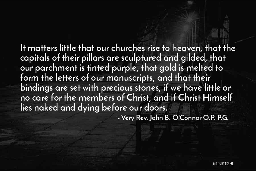 G O P Quotes By Very Rev. John B. O'Connor O.P. P.G. G O P Quotes By Very Rev. John B. O'Connor O.P. P.G.