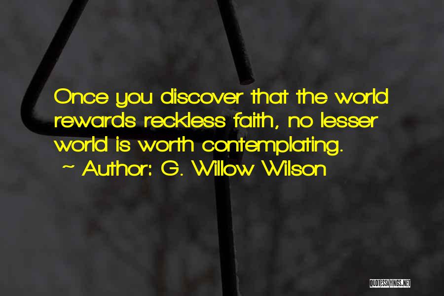 G Quotes By G. Willow Wilson