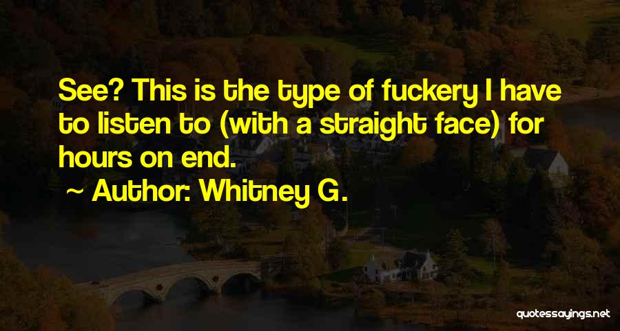 G Quotes By Whitney G.