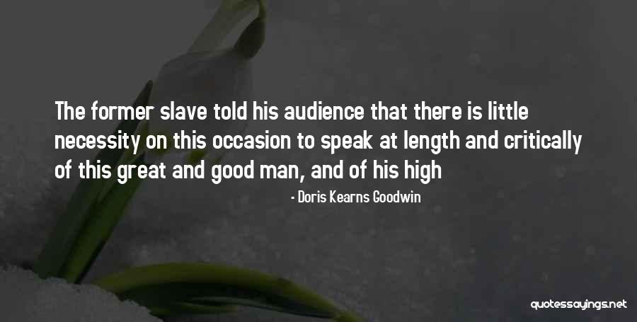 G R Gsal Ta Elk Sz T Se Quotes By Doris Kearns Goodwin G R Gsal Ta Elk Sz T Se Quotes By Doris Kearns Goodwin