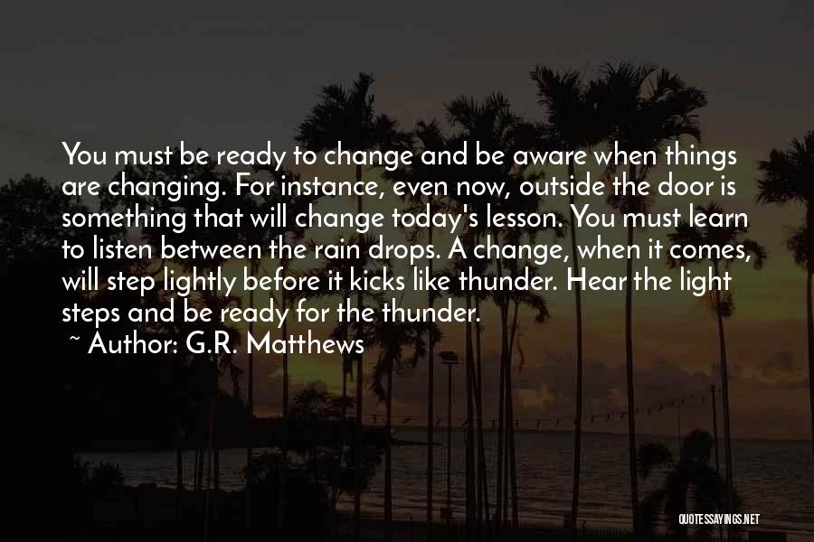 G.R. Matthews Quotes 1344674