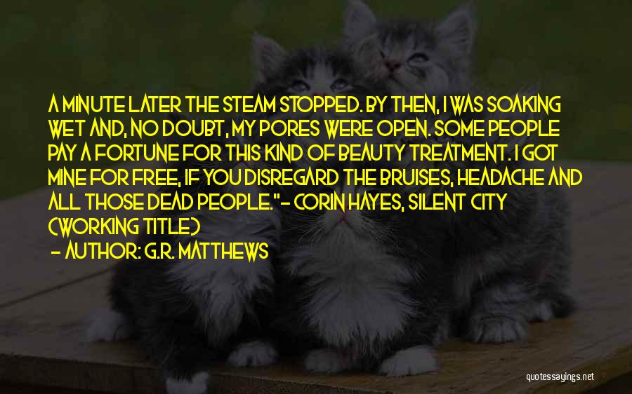 G.R. Matthews Quotes 1834417