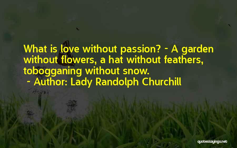 G Randolph Quotes By Lady Randolph Churchill