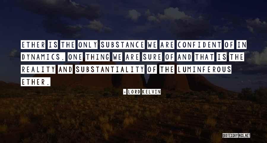 G S Ether Quotes By Lord Kelvin G S Ether Quotes By Lord Kelvin