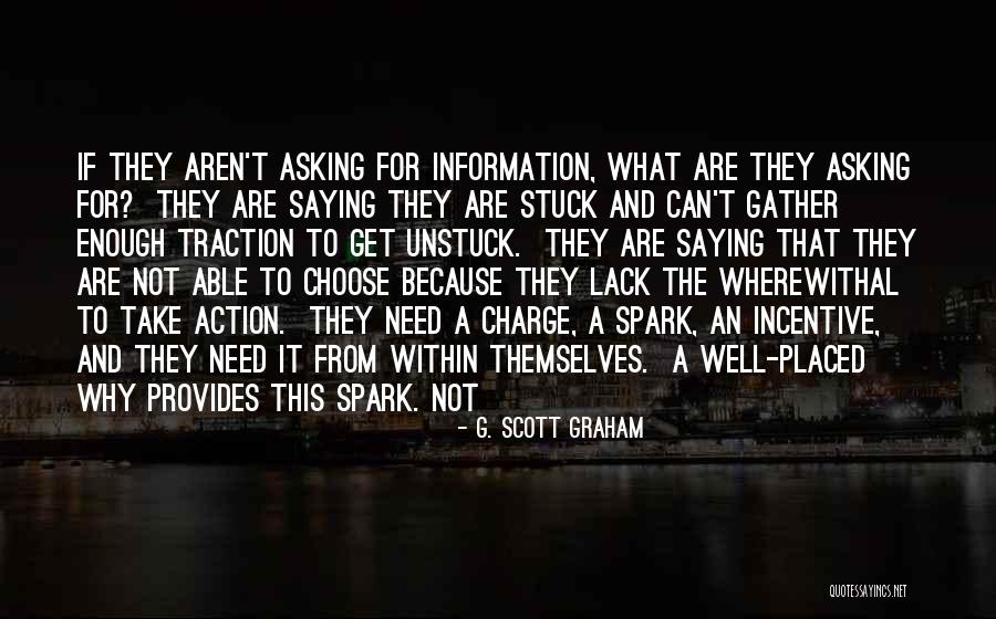 G. Scott Graham Quotes 1548277 G. Scott Graham Quotes 1548277