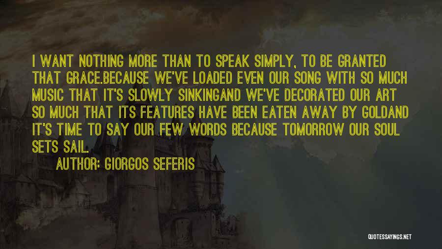 G Seferis Quotes By Giorgos Seferis