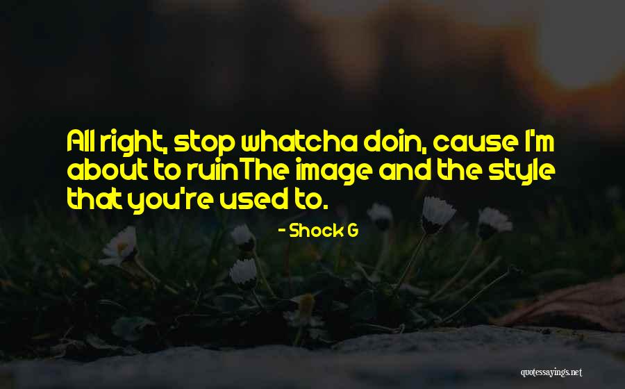 G Shock Quotes By Shock G