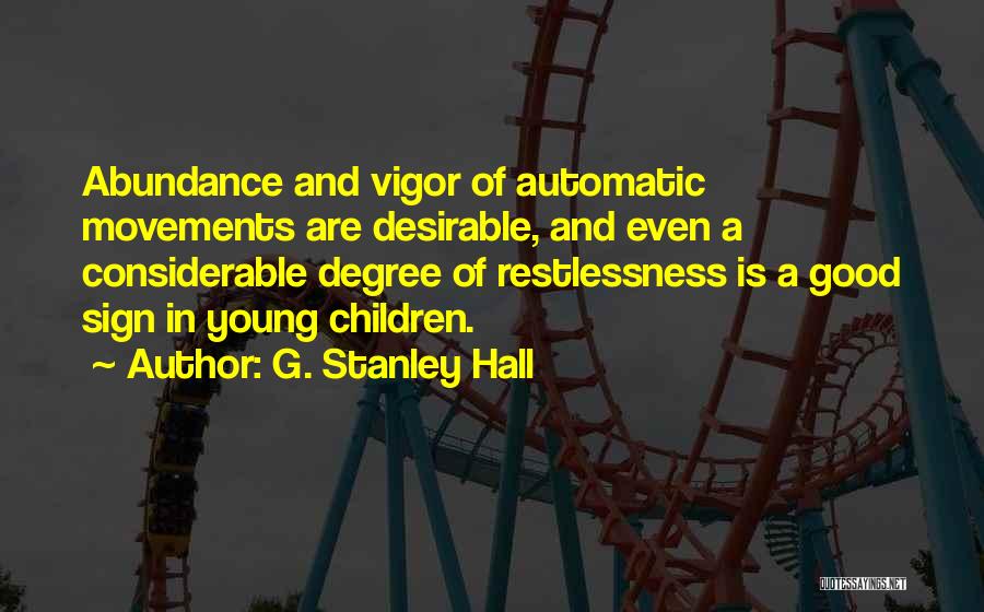 G. Stanley Hall Quotes 1505432