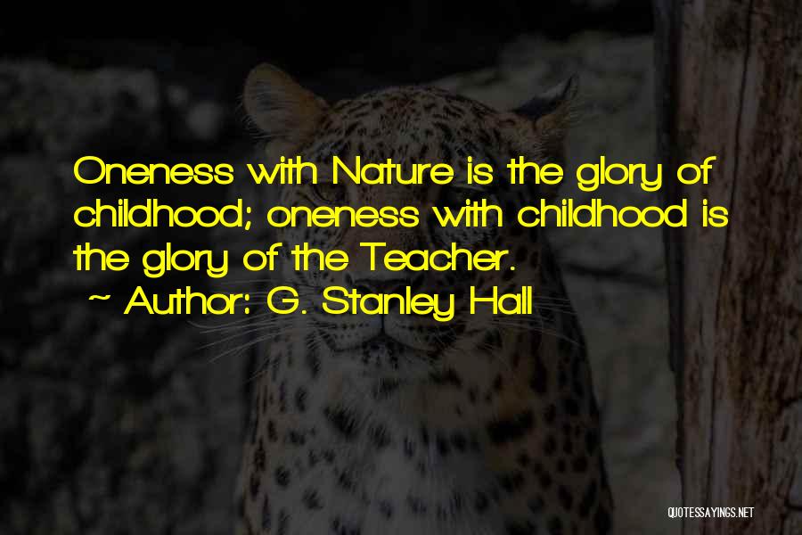 G. Stanley Hall Quotes 1636920