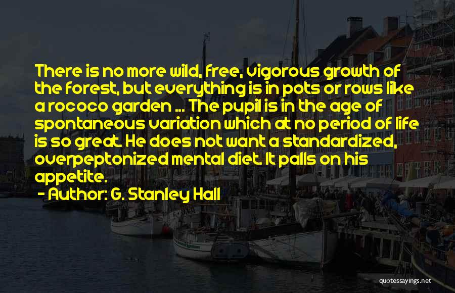 G. Stanley Hall Quotes 2032664