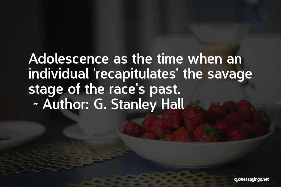 G. Stanley Hall Quotes 2055731