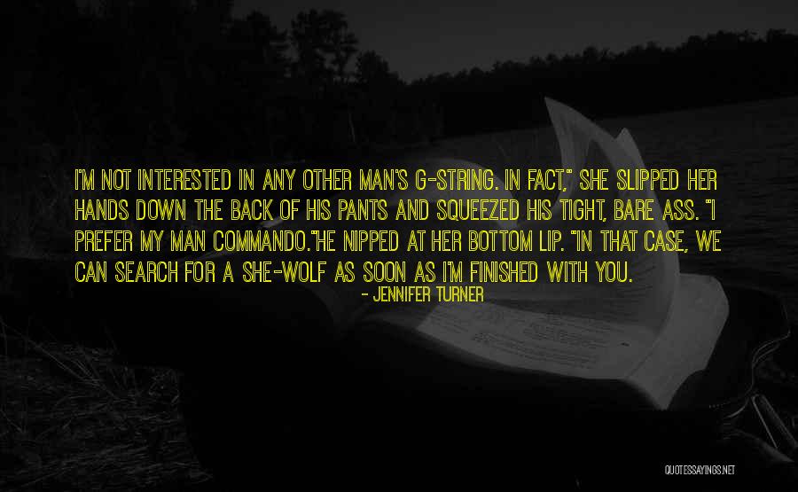 G String Quotes By Jennifer Turner G String Quotes By Jennifer Turner