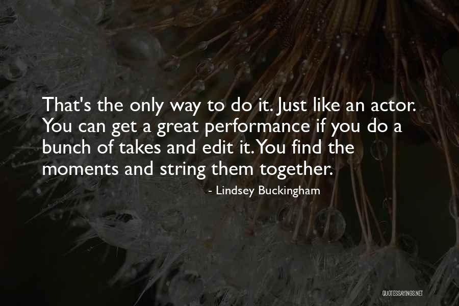 G String Quotes By Lindsey Buckingham G String Quotes By Lindsey Buckingham