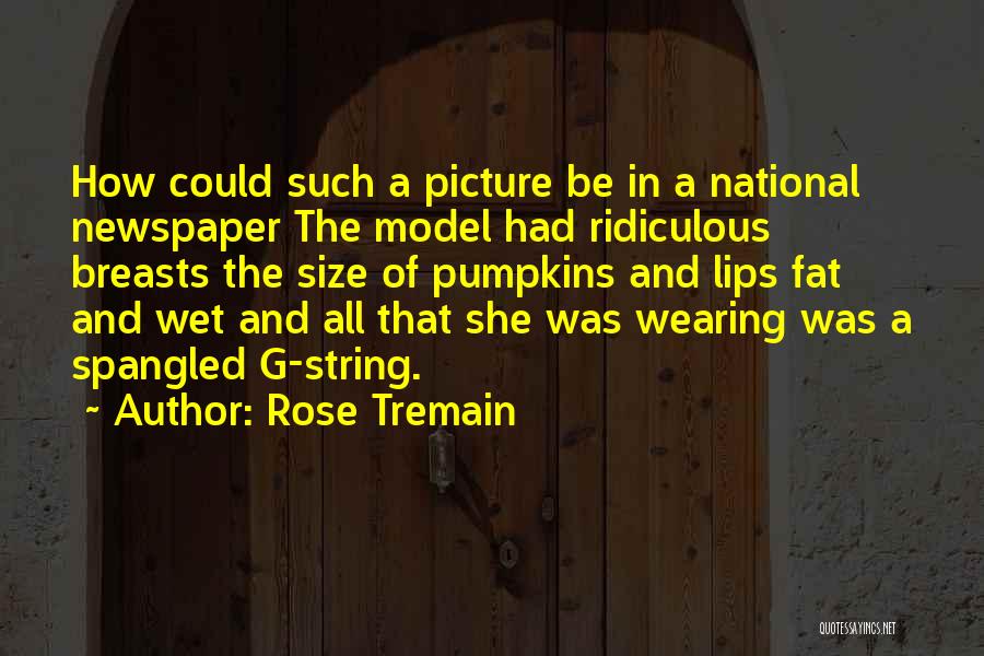 G String Quotes By Rose Tremain