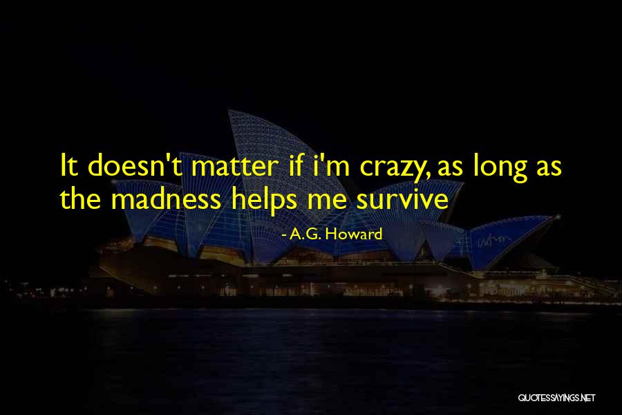 G T Quotes By A.G. Howard G T Quotes By A.G. Howard